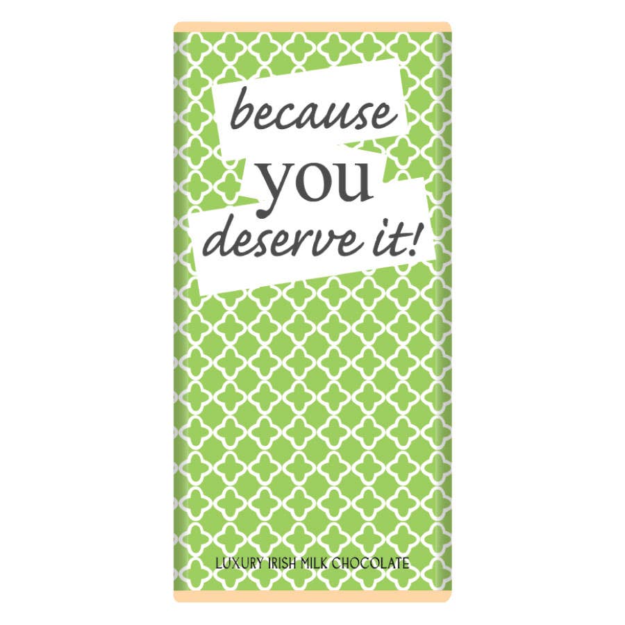 because you deserve it chocolate bar ireland