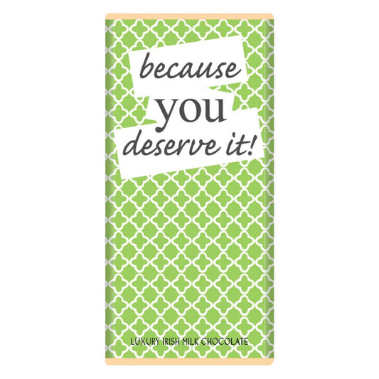 because you deserve it chocolate bar ireland